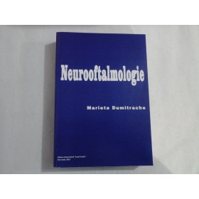       NEUROOFTALMOLOGIE  -  Marieta  DUMITRACHE 